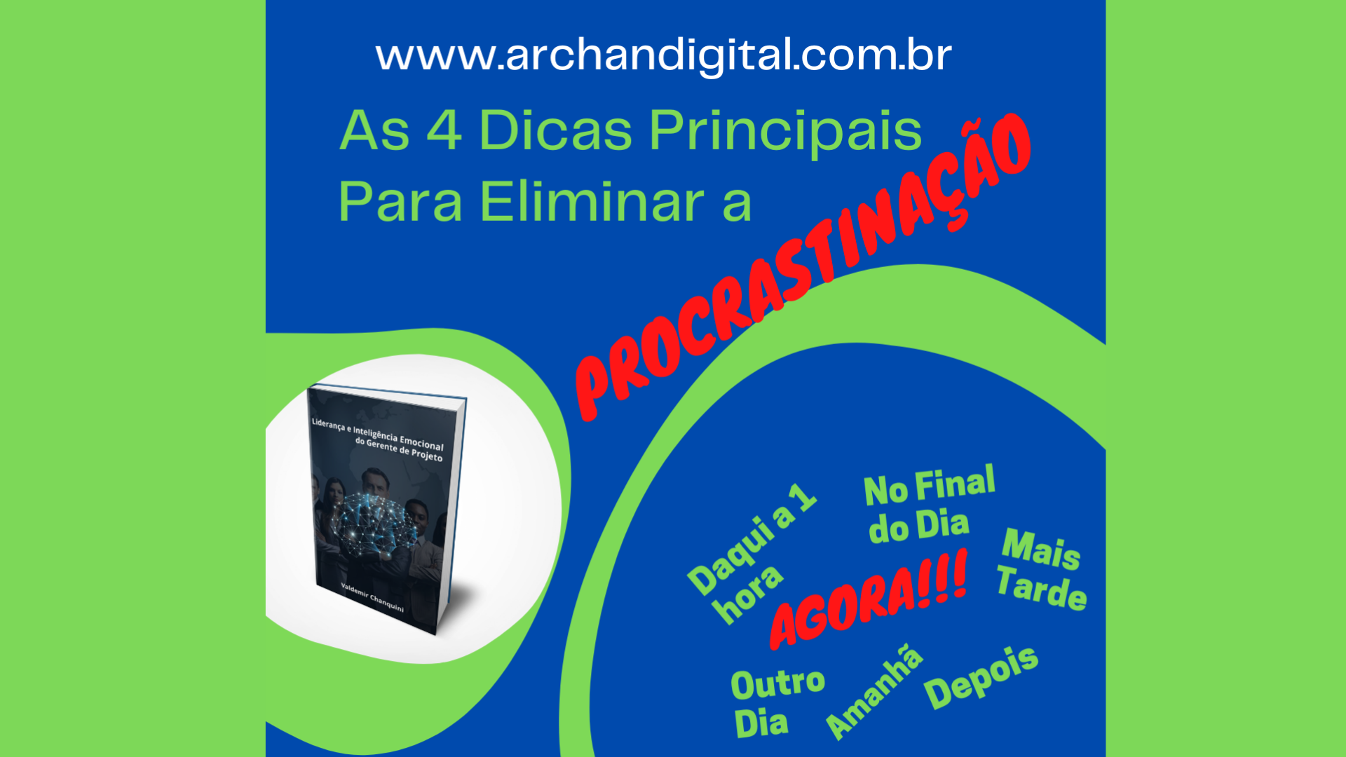 As Dicas Principais Para Eliminar A Procrastina O Archan